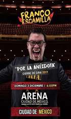Franco Escamilla: Por La Anécdota