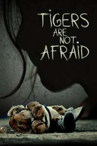Tigers Are Not Afraid - Posters