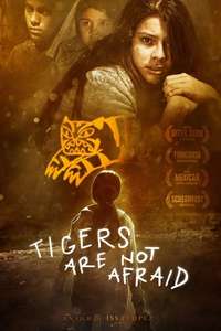 Tigers Are Not Afraid - Posters
