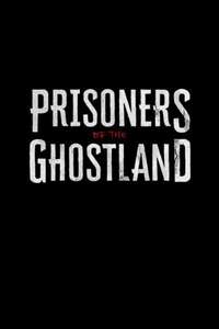 Prisoners of the Ghostland - Poster
