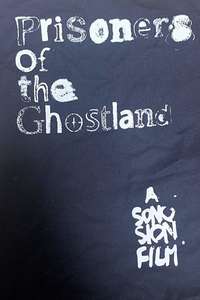 Prisoners of the Ghostland - Poster