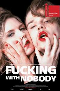 Fucking with Nobody - Poster
