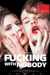 Fucking with Nobody - Poster