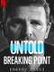 Untold: Breaking Point