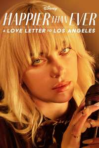 Happier Than Ever: A Love Letter to Los Angeles - Posters