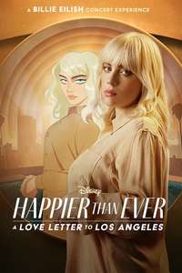 Happier Than Ever: A Love Letter to Los Angeles - Posters