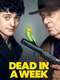 Dead in a Week (Or Your Money Back)