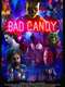 Bad Candy