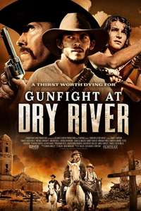Gunfight at Dry River - Posters