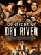 Gunfight at Dry River