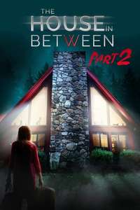 The House In Between: Part 2 - Poster