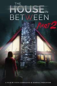 The House In Between: Part 2 - Poster