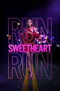 Run Sweetheart Run - Poster