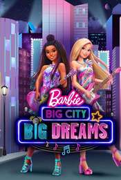 Barbie: Big City  Big Dreams