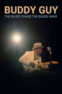 Buddy Guy: The Blues Chase The Blues Away - Poster