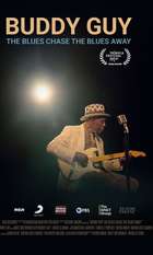 Buddy Guy: The Blues Chase The Blues Away