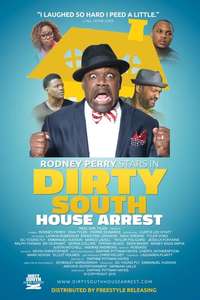 Dirty South House Arrest - Poster