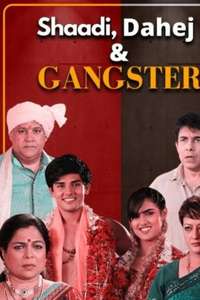Shaadi  Dahej and Gangster - Poster