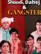 Shaadi  Dahej and Gangster