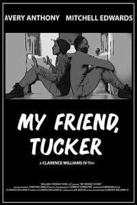 My Friend  Tucker - Poster