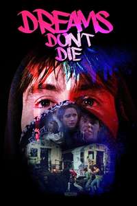 Dreams Don't Die - Posters
