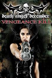 Death Angel December: Vengeance Kill