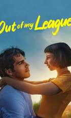 Out Of My League