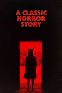 A Classic Horror Story - Poster
