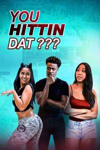 You Hittin Dat? - Poster