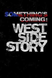 Something's Coming: West Side Story - Posters