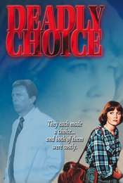 Deadly Choice