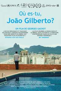 Where Are You  João Gilberto? - Poster