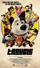 Trouble