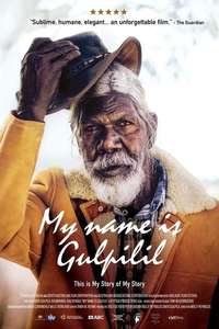 My Name Is Gulpilil - Poster