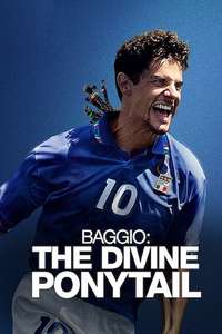Baggio: The Divine Ponytail - Posters