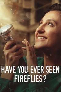Have You Ever Seen Fireflies? - Posters