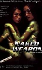 Naked Weapon