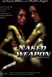 Naked Weapon