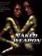Naked Weapon