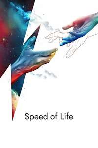 Speed of Life - Poster