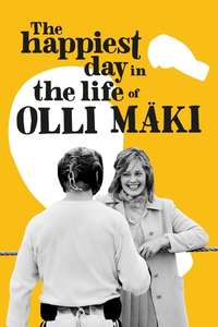 The Happiest Day in the Life of Olli Mäki - Poster