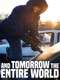 And Tomorrow the Entire World