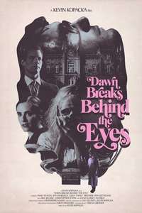 Dawn Breaks Behind the Eyes - Posters