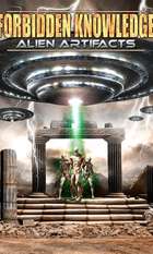 Forbidden Knowledge: Alien Artifacts