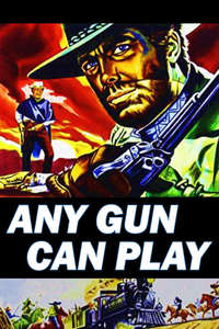 Any Gun Can Play - Poster