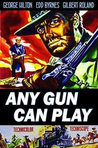 Any Gun Can Play - Poster