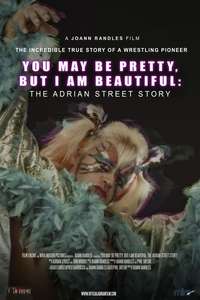You May Be Pretty  But I Am Beautiful: The Adrian Street Story - Posters