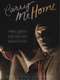 Carry Me Home: A Remember America Film