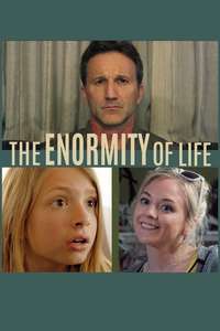 The Enormity of Life - Posters