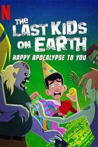 The Last Kids on Earth: Happy Apocalypse to You - Poster